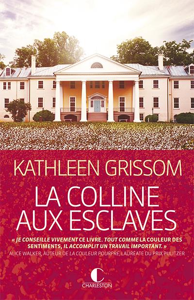 Identité – La colline aux esclaves – Kathleen Grissom – Charleston